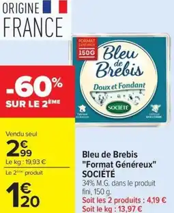 Carrefour Bleu de Brebis Format Généreux SOCIÉTÉ offre