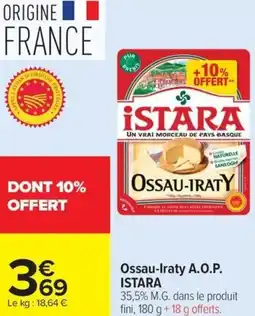 Carrefour Ossau-Iraty A.O.P. ISTARA offre
