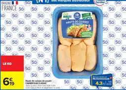 Carrefour Hauts de cuisses de poulet CARREFOUR CLASSIC offre
