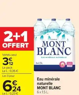 Carrefour Eau minérale naturelle MONT BLANC offre