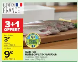 Carrefour Market Truite Rose offre
