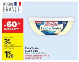 Carrefour Market Extra Tendre ELLE & VIRE offre