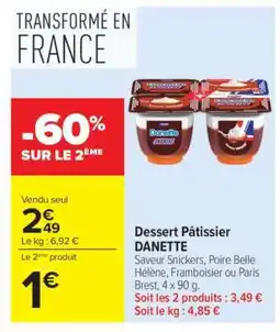 Carrefour Market Dessert Pâtissier DANETTE offre