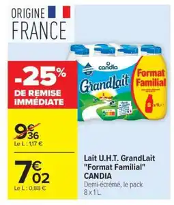Carrefour Market Lait U.H.T. GrandLait Format Familial CANDIA offre