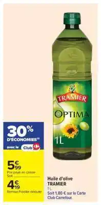 Carrefour Market Huile d'olive TRAMIER offre