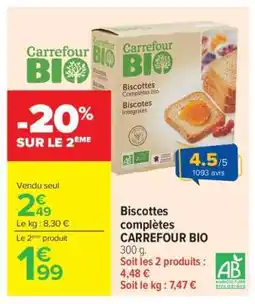 Carrefour Market Biscottes complètes CARREFOUR BIO offre