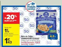 Carrefour Noix de Cajou CARREFOUR CLASSIC! offre
