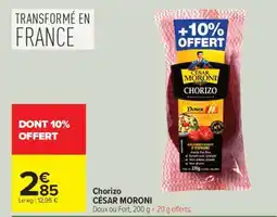 Carrefour Chorizo César Moroni offre