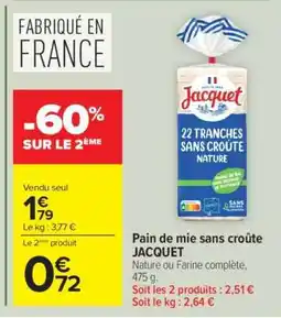 Carrefour Pain de mie sans croûte JACQUET offre