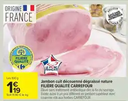 Carrefour Jambon cuit découenné dégraissé nature offre