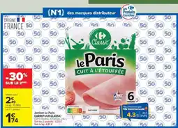 Carrefour Jambon Le Paris CARREFOUR CLASSIC' offre