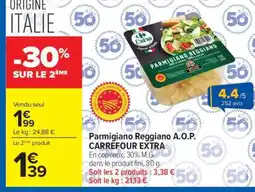 Carrefour Parmigiano Reggiano A.O.P CARREFOUR EXTRA offre