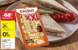 Carrefour SANDWICH XXL DAUNAT offre