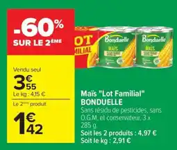 Carrefour Maïs 'Lot Familial' BONDUELLE offre