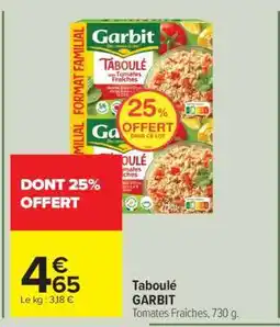 Carrefour Taboulé GARBIT offre