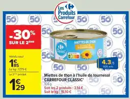Carrefour Miettes de thon à l'huile de tournesol CARREFOUR CLASSIC' offre