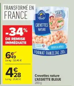 Carrefour CREVETTES NATURE L'ASSIETTE BLEUE offre