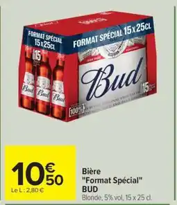 Carrefour Bière Format Spécial BUD offre