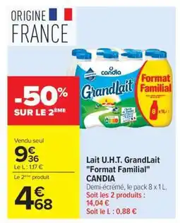 Carrefour Lait U.H.T. GrandLait Format Familial CANDIA offre