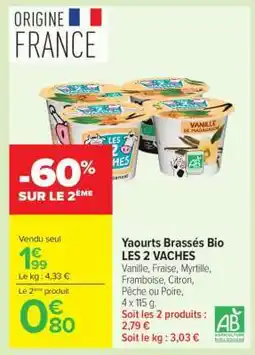 Carrefour Yaourts brassés Bio LES 2 VACHES offre