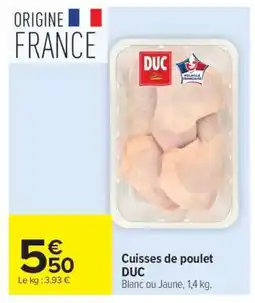 Carrefour Cuisses De Poulet Duc offre