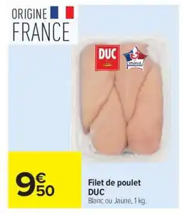 Carrefour Filet de Poulet DUC offre