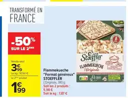 Carrefour Flammekueche Format généreux STOEFFLER offre