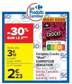 Carrefour Céréales Crocks Maxi CARREFOUR SENSATION offre