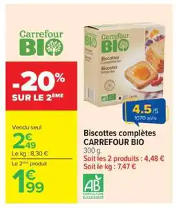 Carrefour Biscottes complètes CARREFOUR BIO offre