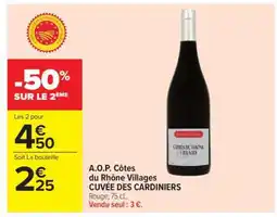 Carrefour A.O.P. Côtes du Rhône Villages CUVÉE DES CARDINIERS offre
