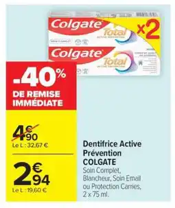 Carrefour Dentifrice Active Prévention COLGATE offre