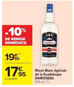 Carrefour RHUM BLANC AGRICOLE DE LA GUADELOUPE DAMOISEAU offre