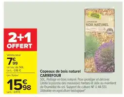 Carrefour Copeaux de bois naturel CARREFOUR offre