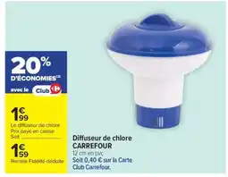 Carrefour Diffuseur de chlore CARREFOUR offre