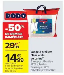 Carrefour Lot de 2 oreillers Mes nuits au calme offre