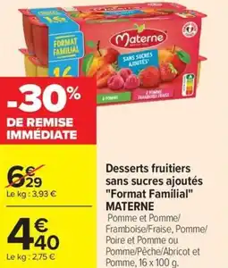 Carrefour Desserts fruitiers sans sucres ajoutés Format Familial offre