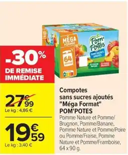 Carrefour Compotes sans sucres ajoutés Méga Format POM'POTES offre