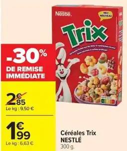 Carrefour Céréales Trix NESTLÉ offre