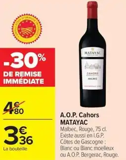 Carrefour A.O.P. Cahors MATAYAC offre