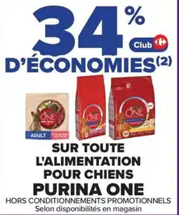 Carrefour SUR TOUTE L'ALIMENTATION POUR CHIENS PURINA ONE offre