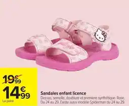Carrefour Sandales enfant licence offre