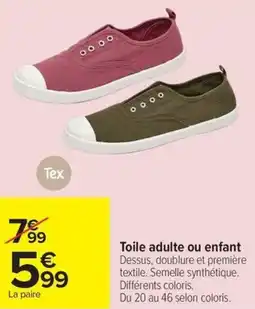 Carrefour Toile adulte ou enfant offre