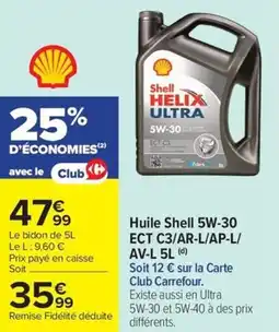 Carrefour Huile Shell 5W-30 ECT C3/AR-L/AP-L/ AV-L 5L offre