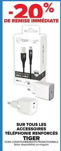 Carrefour SUR TOUS LES ACCESSOIRES TÉLÉPHONIE RENFORCÉS TIGER offre