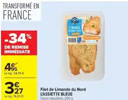 Carrefour Filet de Limande du Nord L'ASSIETTE BLEUE offre