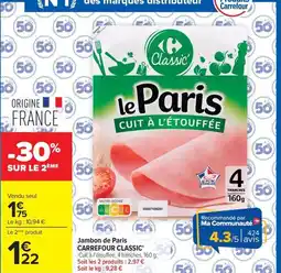 Carrefour Jambon de Paris CARREFOUR CLASSIC offre