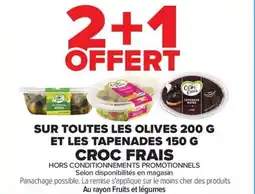Carrefour SUR TOUTES LES OLIVES 200 G ET LES TAPENADES 150 G CROC FRAIS offre