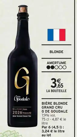 Intermarché G de goudale bière blonde grand cru offre