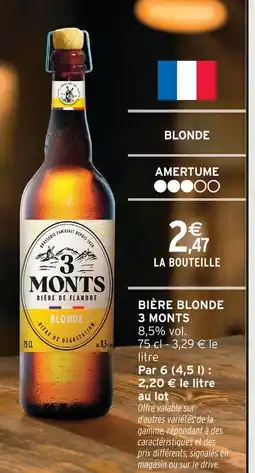 Intermarché 3 monts bière blonde offre