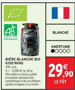 Intermarché Kiss'wing bière blanche bio offre